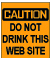 Do Not Drink this Website